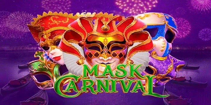 Strategi Menang Slot Mask Carnival Dengan Pola Yang Tepat