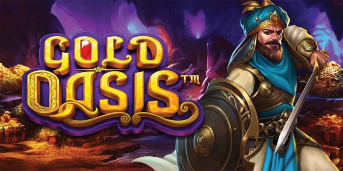 Strategi Cerdas Bermain Slot Gold Oasis